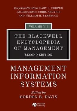 The Blackwell Encyclopedia of Management, Volume 7, Management Information Systems, 2nd Edition