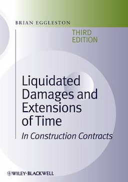 Liquidated Damages and Extensions of Time: In Construction Contracts, 3rd Edition