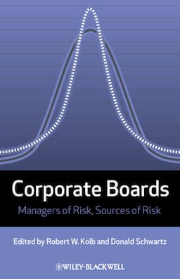 Corporate Boards: Managers of Risk, Sources of Risk