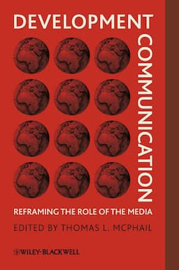 Development Communication: Reframing the Role of the Media