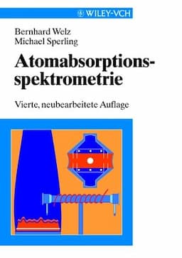 Atomabsorptionsspektrometrie, 4th Completely Revised Edition