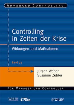 Controlling in Zeiten der Krise: Wirkungen und Ma&szlig;nahmen