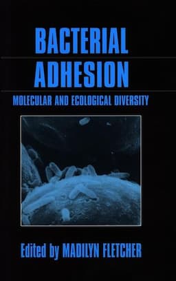 Bacterial Adhesion: Molecular and Ecological Diversity