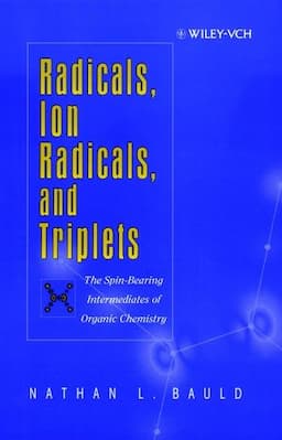 Radicals, Ion Radicals, and Triplets: The Spin-Bearing Intermediates of Organic Chemistry