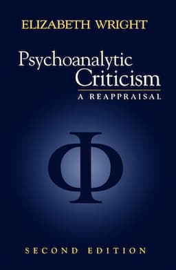 Psychoanalytic Criticism: A Reappraisal, 2nd Edition