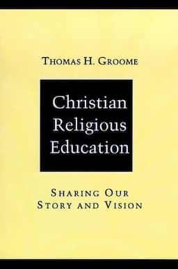 Christian Religious Education: Sharing Our Story and Vision