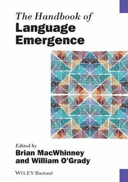 The Handbook of Language Emergence