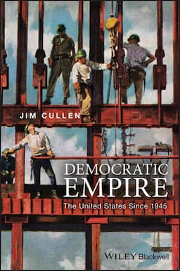 Democratic Empire: The United States Since 1945