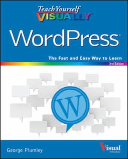 Teach Yourself VISUALLY WordPress, 3rd Edition