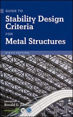 Guide to Stability Design Criteria for Metal Structures, 6th Edition