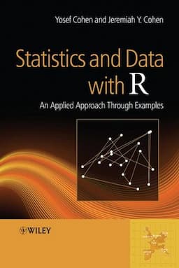 Statistics and Data with R: An Applied Approach Through Examples