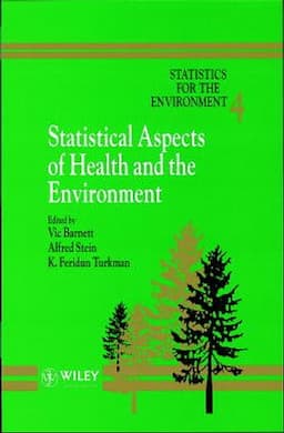 Statistics for the Environment, Volume 4, Statistical Aspects of Health and the Environment