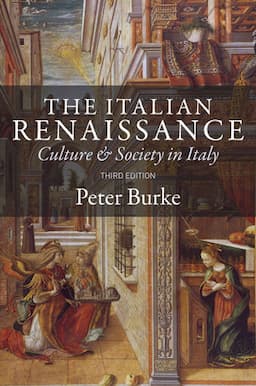 The Italian Renaissance: Culture and Society in Italy, 3rd Edition