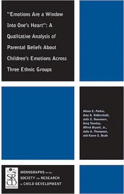 Emotions Are a Window Into One's Heart: A Qualitative Analysis of Parental Beliefs About Children's Emotions Across Three Ethnic Groups