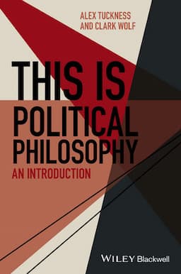 This Is Political Philosophy: An Introduction