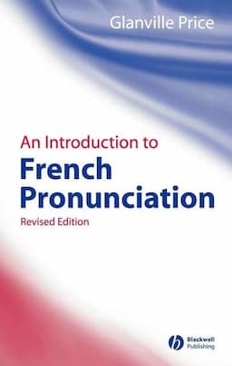 An Introduction to French Pronunciation, Revised 2nd Edition