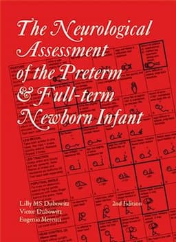 Neurological Assessment of the Preterm and Fullterm Newborn Infant, 2nd Edition