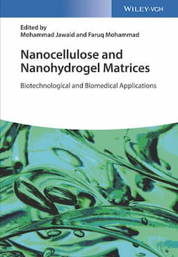 Nanocellulose and Nanohydrogel Matrices: Biotechnological and Biomedical Applications