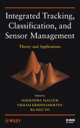 Integrated Tracking, Classification, and Sensor Management: Theory and Applications