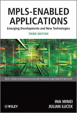 MPLS-Enabled Applications: Emerging Developments and New Technologies, 3rd Edition