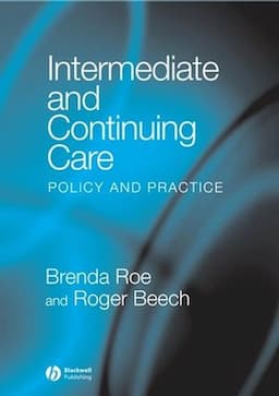 Intermediate and Continuing Care: Policy and Practice