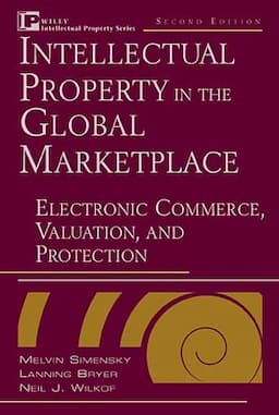 Intellectual Property in the Global Marketplace, 2 Volumes, Set, 2nd Edition