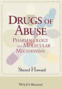 Drugs of Abuse: Pharmacology and Molecular Mechanisms