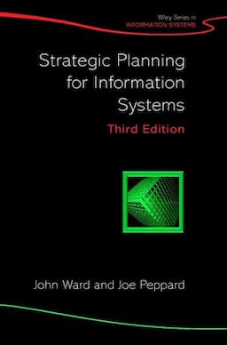 Strategic Planning for Information Systems, 3rd Edition