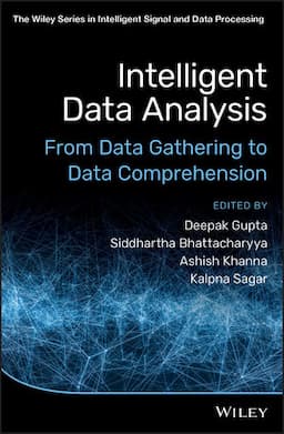 Intelligent Data Analysis: From Data Gathering to Data Comprehension