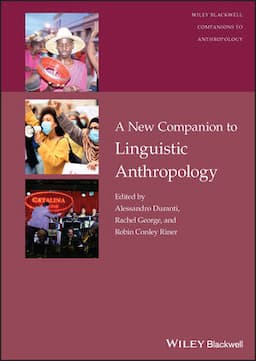 A New Companion to Linguistic Anthropology