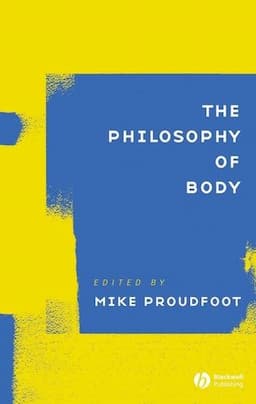 The Philosophy of Body