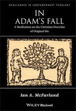 In Adam's Fall: A Meditation on the Christian Doctrine of Original Sin