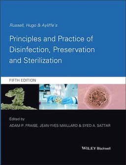 Russell, Hugo and Ayliffe's Principles and Practice of Disinfection, Preservation and Sterilization, 5th Edition