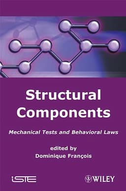 Structural Components: Mechanical Tests and Behavioral Laws