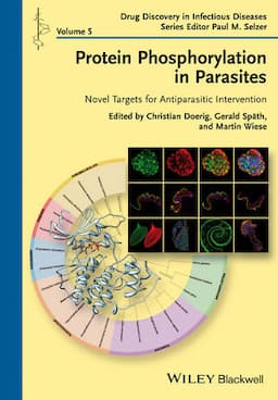 Protein Phosphorylation in Parasites: Novel Targets for Antiparasitic Intervention