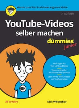 YouTube-Videos selber machen f&uuml;r Dummies Junior, 3. Auflage