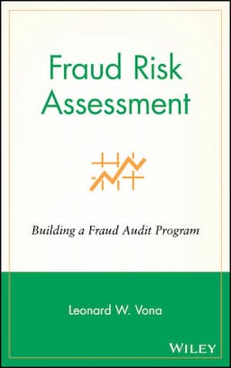 Fraud Risk Assessment: Building a Fraud Audit Program