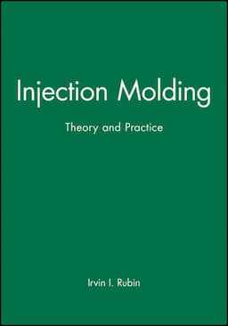 Injection Molding: Theory and Practice