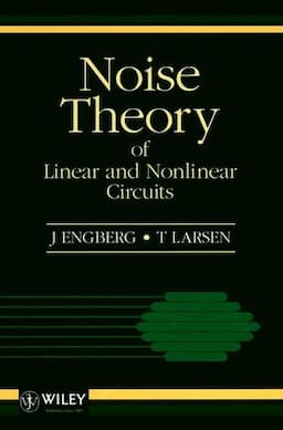 Noise Theory of Linear and Nonlinear Circuits