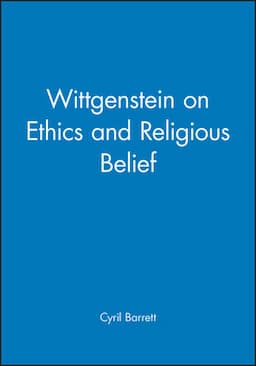 Wittgenstein on Ethics and Religious Belief