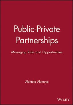 Public-Private Partnerships: Managing Risks and Opportunities