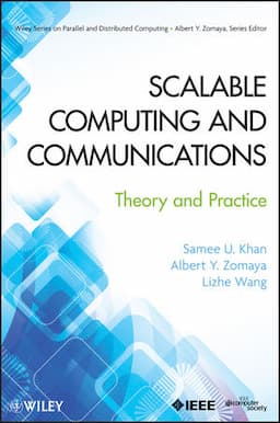 Scalable Computing and Communications: Theory and Practice