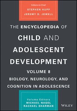 The Encyclopedia of Child and Adolescent Development, Volume 8: Biology, Neurology, and Cognition in Adolescence