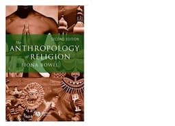 The Anthropology of Religion: An Introduction, 2nd Edition