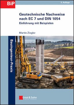 Geotechnische Nachweise nach EC 7 und DIN 1054: Einf&uuml;hrung in Beispielen, 3rd Edition