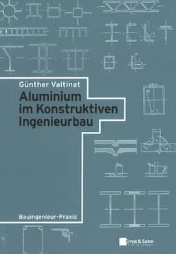 Aluminium im Konstruktiven Ingenieurbau