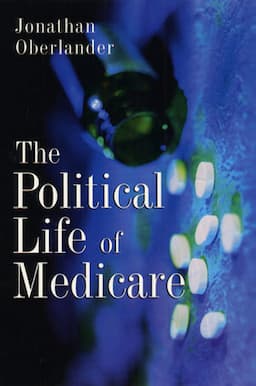 The Political Life of Medicare