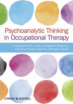 Psychoanalytic Thinking in Occupational Therapy: Symbolic, Relational and Transformative