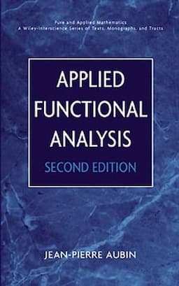 Applied Functional Analysis, 2nd Edition