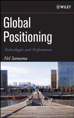 Global Positioning: Technologies and Performance